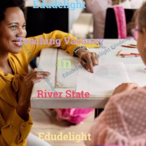 Teaching Vacancies in Rivers State